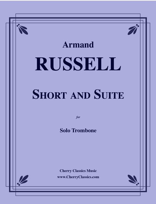 Short and Suite for Solo Trombone