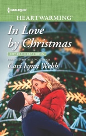 In Love by Christmas - Cari Lynn Webb by  Cari Lynn Webb PDF Download