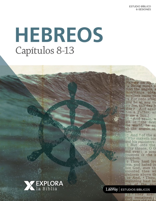 Explora la Biblia: Hebreos 8-13