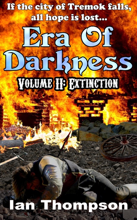 Era Of Darkness: Volume II: Extinction