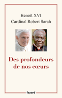 Benoît XVI & Cardinal Robert Sarah - Des profondeurs de nos coeurs artwork