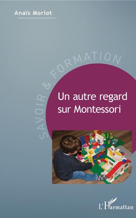 Un autre regard sur Montessori