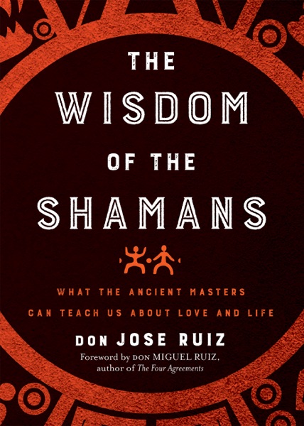 Wisdom of the Shamans