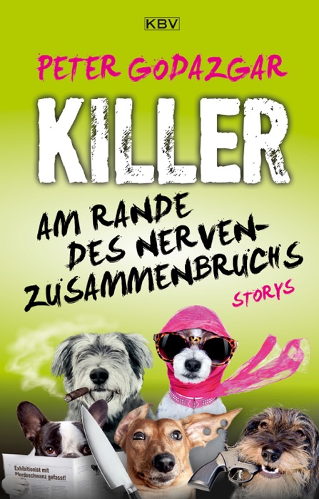 Killer am Rande des Nervenzusammenbruchs