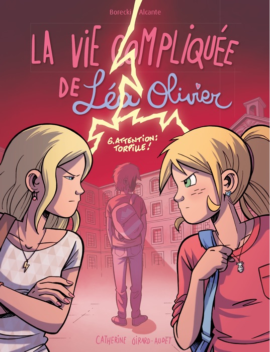 BD La vie compliquée de Léa Olivier T.6: Attention: torpille!