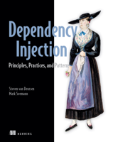 Steven van Deursen - Dependency Injection Principles, Practices, and Patterns artwork