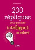 Petit livre de - 200 répliques pour paraître intelligent et cultivé - Hélène Drouard