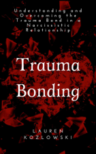 Trauma Bonding - Lauren Kozlowski Cover Art