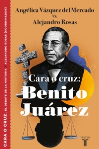 Cara o cruz: Benito Juárez Book Cover