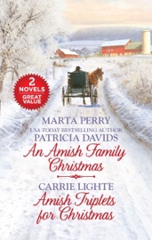 An Amish Family Christmas and Amish Triplets for Christmas - Marta Perry, Patricia Davids & Carrie Lighte by  Marta Perry, Patricia Davids & Carrie Lighte PDF Download