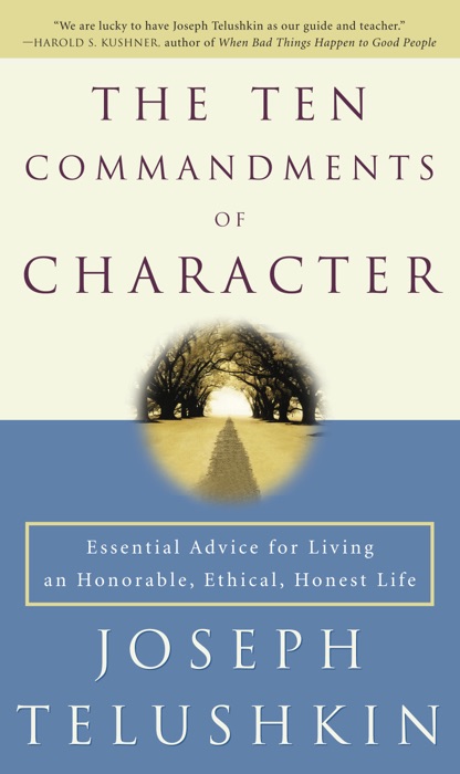 The Ten Commandments of Character