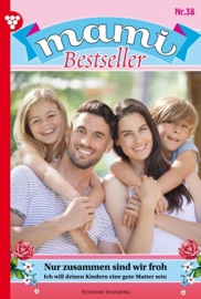 Mami Bestseller 38 – Familienroman