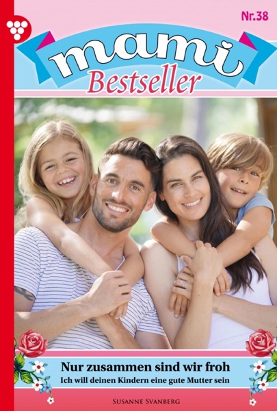 Mami Bestseller 38 – Familienroman