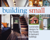 Building Small - David Stiles & Jeanie Stiles