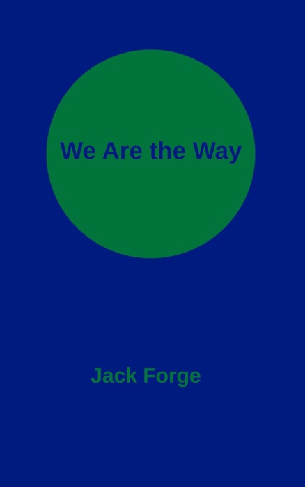 We Are the Way!