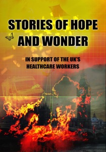 Stories of Hope and Wonder, in Support of UK Healthcare Workers