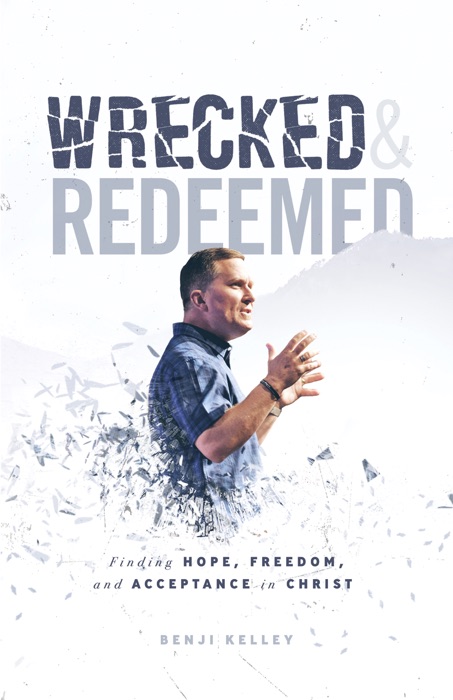 Wrecked & Redeemed