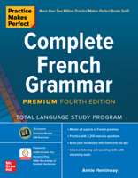 Annie Heminway - Practice Makes Perfect: Complete French Grammar, Premium Fourth Edition artwork