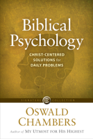 Oswald Chambers - Biblical Psychology artwork