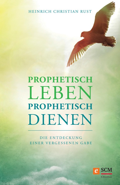 Prophetisch leben - prophetisch dienen