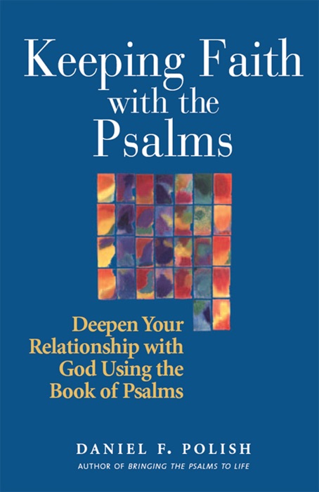 Keeping Faith With the Psalms