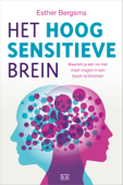 Het hoogsensitieve brein - Esther Bergsma