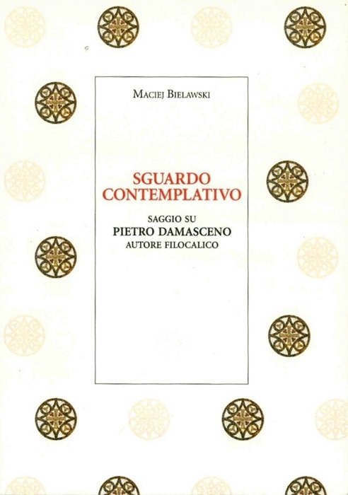 Sguardo contemplativo. Saggio su Pietro Damasceno autore filocalico