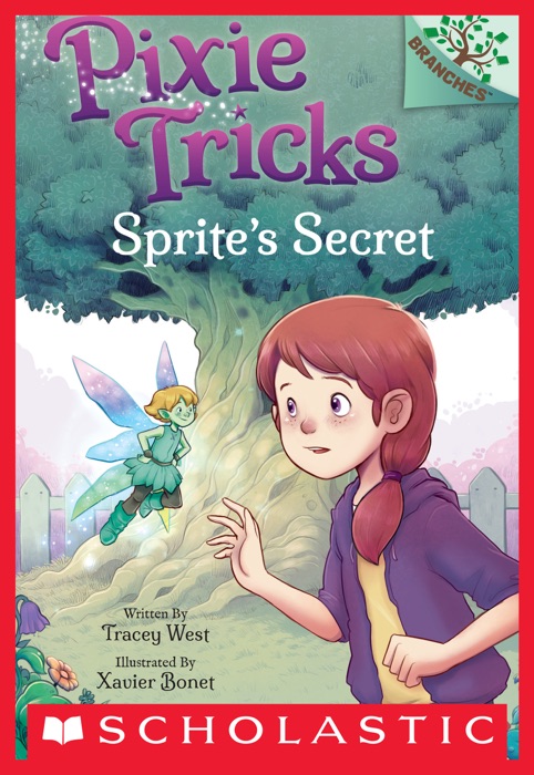 Sprite's Secret: A Branches Book (Pixie Tricks #1)