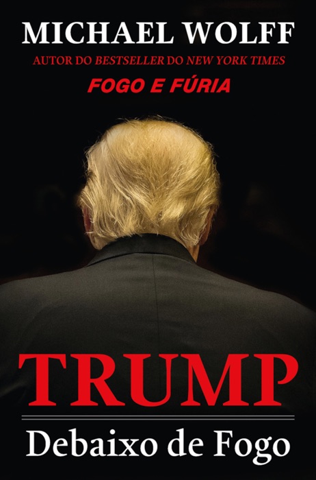 Trump - Debaixo de Fogo