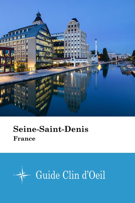 Seine-Saint-Denis (France) - Guide Clin d'Oeil