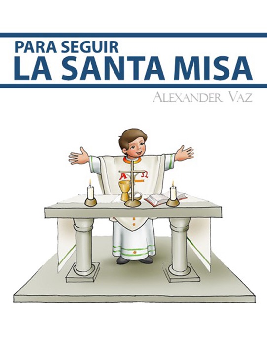 Para seguir la Santa Misa