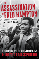 Jeffrey Haas - The Assassination of Fred Hampton artwork