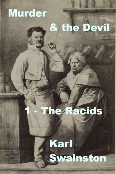 Murder & the Devil: 1: The Racids