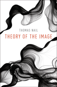 Theory of the Image - Thomas Nail