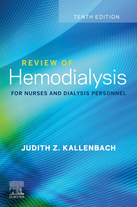 Review of Hemodialysis for Nurses and Dialysis Personnel - E-Book