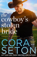 Cora Seton - The Cowboy's Stolen Bride artwork