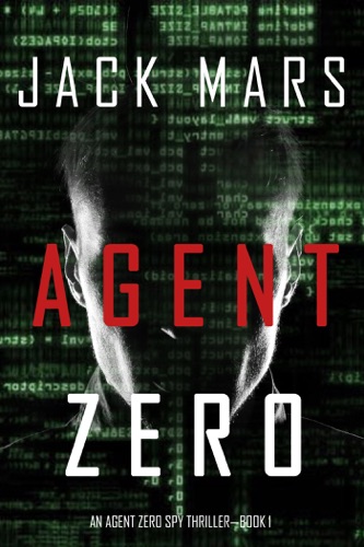 Agent Zero (An Agent Zero Spy Thriller—Book #1) E-Book Download
