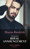 Sharon Kendrick - The Sheikh's Royal Announcement artwork