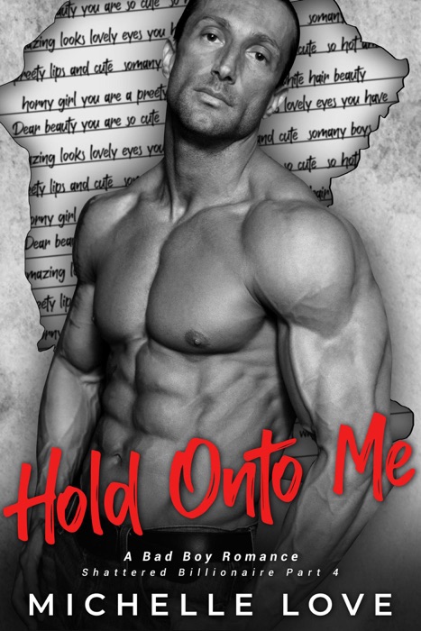 Hold Onto Me: A Bad Boy Romance