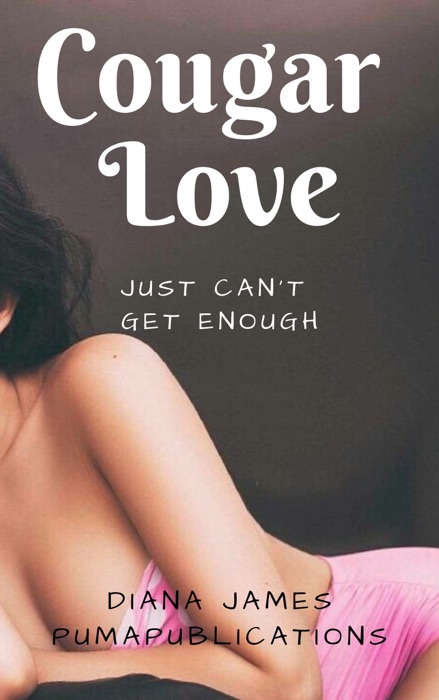 Cougar Love: Just Can’t Get Enough