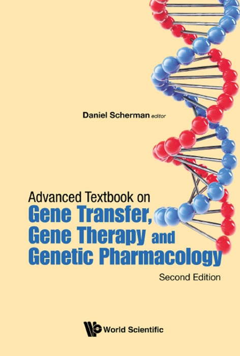 Advanced Textbook on Gene Transfer, Gene Therapy and Genetic Pharmacology