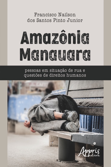 Amazônia Manauara - Pessoas em Situação de Rua e Questões de Direitos Humanos