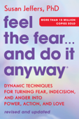 Feel the Fear… and Do It Anyway - Susan Jeffers