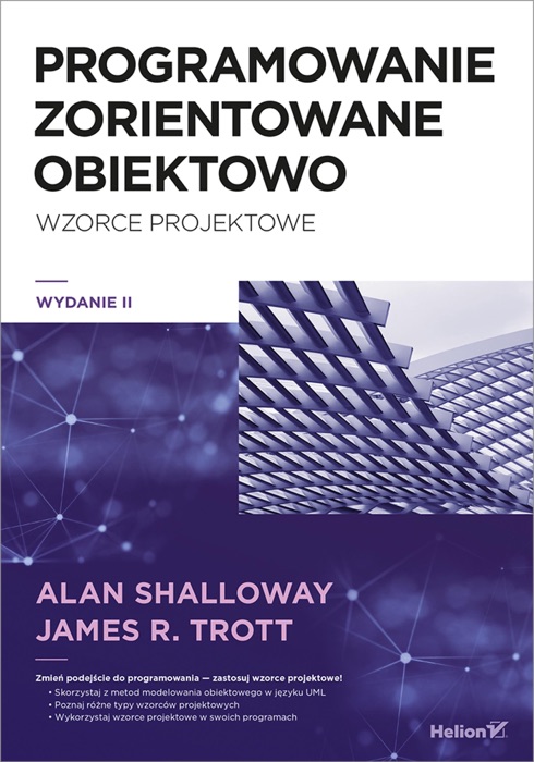 Projektowanie zorientowane obiektowo. Wzorce projektowe. Wydanie II