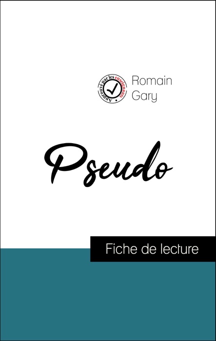 Analyse de l'œuvre : Pseudo (résumé et fiche de lecture plébiscités par les enseignants sur fichedelecture.fr)