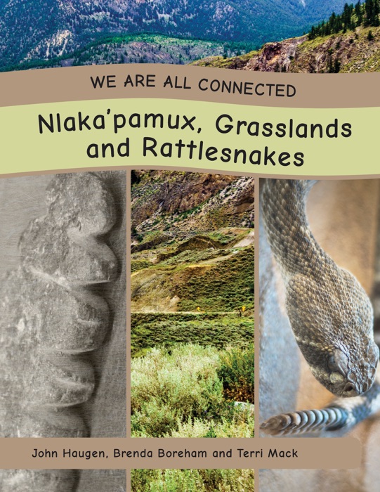 Nlaka’pamux, Grasslands and Rattlesnakes