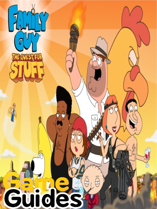 Family Guy The Quest For Stuff Cheats, Tips and Tricks to Rebuild Quahog Faster