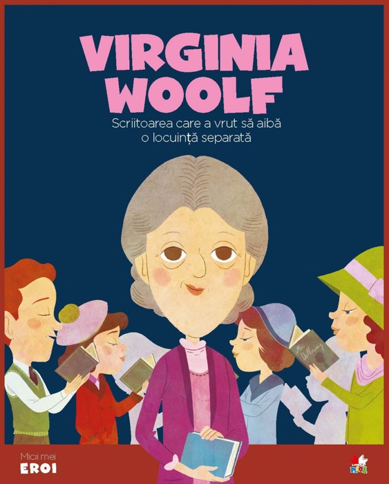 Micii eroi - Virginia Woolf