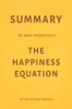 Milkyway Media - Summary of Neil Pasricha’s The Happiness Equation by Milkyway Media artwork