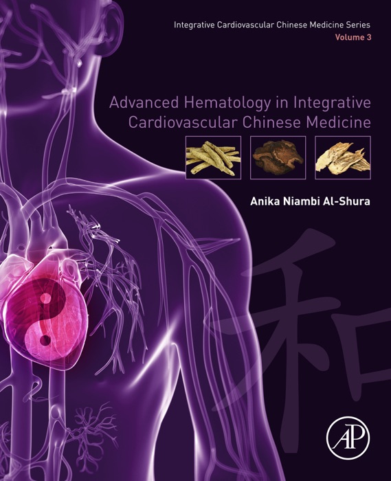 Advanced Hematology in Integrated Cardiovascular Chinese Medicine